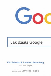 Jak działa Google - Eric Schmidt - ebook