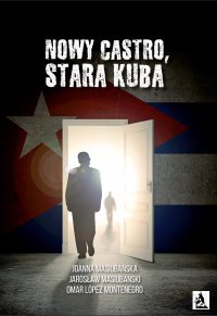 Nowy Castro, stara Kuba - Jarosław Masiubański - ebook
