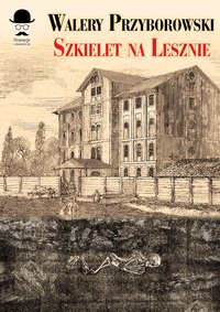 Szkielet na Lesznie - Walery Przyborowski - ebook