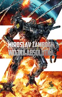 Wojna absolutna - Miroslav Zamboch - ebook
