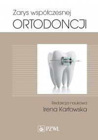 Zarys współczesnej ortodoncji - Irena Karłowska - ebook
