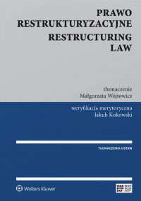 Prawo restrukturyzacyjne. Restructuring law - Małgorzata Wójtowicz - ebook