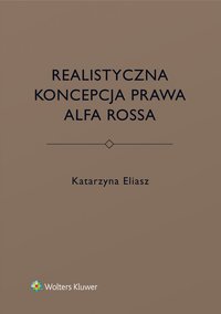 Realistyczna koncepcja prawa Alfa Rossa - Katarzyna Eliasz - ebook