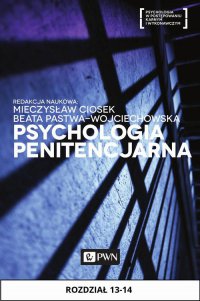 Psychologia penitencjarna. Rozdział 13-14 - Opracowanie zbiorowe - ebook