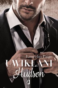 Uwikłani. Hudson - Laurelin Paige - ebook