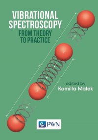 Vibrational Spectroscopy: From Theory to Applications - Kamilla Małek - ebook