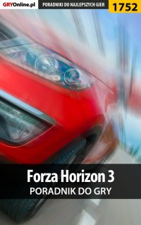 Forza Horizon 3 - poradnik do gry - Patrick "Yxu" Homa - ebook