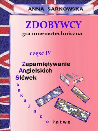 Zdobywcy - gra mnemotechniczna - Anna Sarnowska - ebook