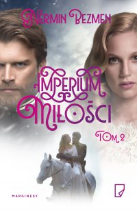 Imperium miłości. Tom II - Nermin Bezmen - ebook