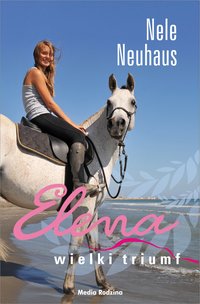 Elena. Wielki triumf - Nele Neuhaus - ebook