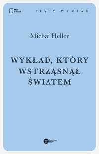 Wykład, który wstrząsnął światem - Michał Heller - ebook