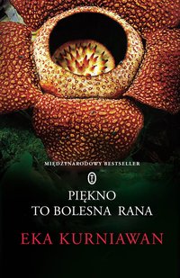 Piękno to bolesna rana - Eka Kurniawan - ebook