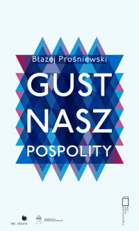 Gust nasz pospolity - Błażej Prośniewski - ebook