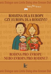 Rodzina dla Europy czy Europa dla rodziny? - Opracowanie zbiorowe - ebook