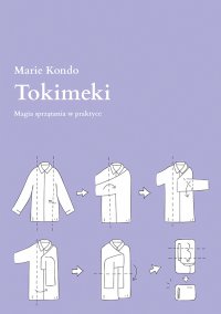 Tokimeki. Magia sprzątania w praktyce - Marie Kondo - ebook