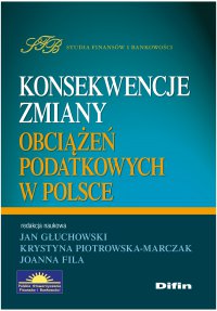 Konsekwencje zmiany obciążeń podatkowych w Polsce