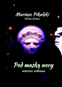Pod maską nocy - Mariusz Pikulski - ebook