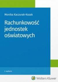 Rachunkowość jednostek oświatowych - Monika Kaczurak-Kozak - ebook
