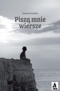 Piszą mnie wiersze - Danuta Pasieka - ebook