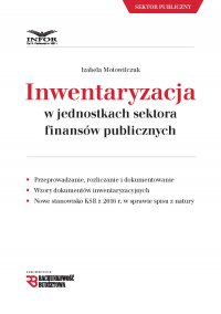 Inwentaryzacja w jednostkach sektora finansów publicznych - Izabela Motowilczuk - ebook