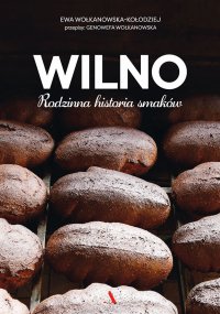 Wilno. Rodzinna historia smaków - Genowefa Wołkanowska - ebook