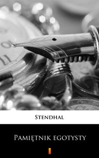 Pamiętnik egotysty - Stendhal - ebook