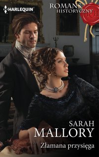 Złamana przysięga - Sarah Mallory - ebook