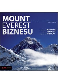 Mount Everest biznesu - Zbigniew Kowalski - ebook