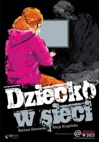 Dziecko w sieci - Bartosz Danowski - ebook