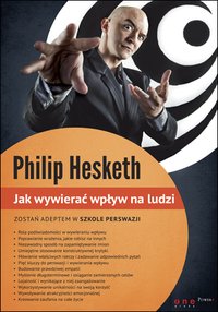 Jak wywierać wpływ na ludzi - Philip Hesketh - ebook