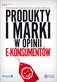 Produkty i marki w opinii e-konsumentów - Beata Kolny - ebook