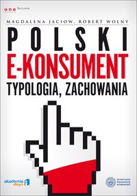 Polski e-konsument - typologia, zachowania - Robert Wolny - ebook