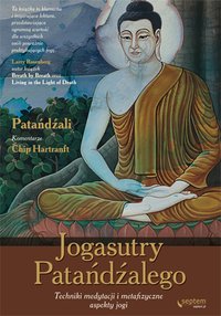 Jogasutry Patańdźalego. Techniki medytacji i metafizyczne aspekty jogi - Patanjali - ebook