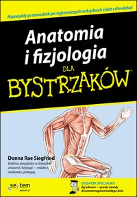 Anatomia i fizjologia dla bystrzaków - Donna Rae Siegfried - ebook
