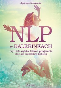NLP w balerinkach - Agnieszka Ornatowska - ebook