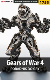 Gears of War 4 - poradnik do gry - Patrick "Yxu" Homa - ebook