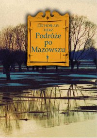 Podróże po Mazowszu - Lechosław Herz - ebook