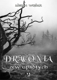 Draconia: Zew upadłych - Adrian Wojdak - ebook