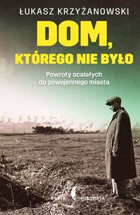 Dom, którego nie było - Łukasz Krzyżanowski - ebook