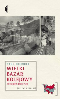 Wielki bazar kolejowy - Paul Theroux - ebook