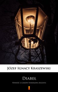 Diabeł - Józef Ignacy Kraszewski - ebook