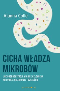 Cicha władza mikrobów - Alanna Collen - ebook