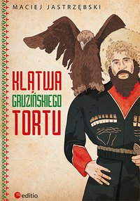Klątwa gruzińskiego tortu - Maciej Jastrzębski - ebook