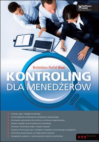 Kontroling dla menedżerów - Bolesław Rafał Kuc - ebook