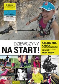 Dziewczyny, na start! - Katarzyna Karpa - ebook