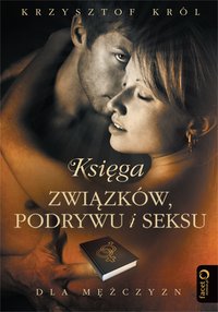 Księga związków, podrywu i seksu dla mężczyzn - Krzysztof Król - ebook