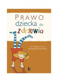 Prawo dziecka do zdrowia - Jadwiga Bińczycka - ebook