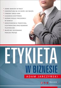 Etykieta w biznesie - Adam Jarczyński - ebook