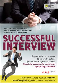 Successful interview. Jak odnieść sukces podczas rozmowy kwalifikacyjnej w języku polskim i angielskim - Wacław Kisiel-Dorohinicki - ebook