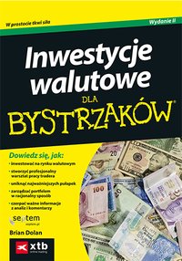 Inwestycje walutowe dla bystrzaków. Wydanie II - Brian Dolan - ebook
